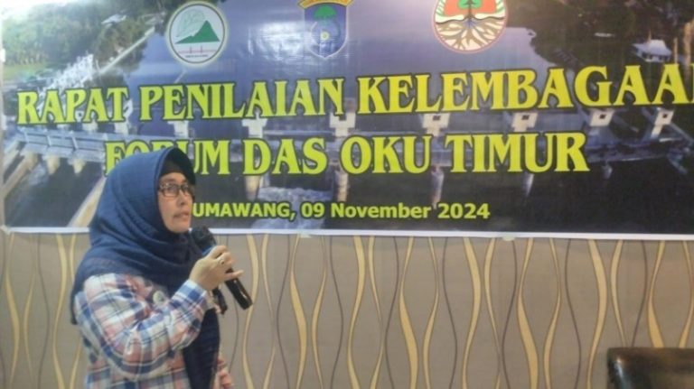 Rapat Penilaian Kelembagaan Forum DAS OKU Timur